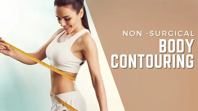 Non-Surgical Body Contouring Demystified: Does it Really Work?